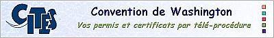 CITES – Convention de Washington. Vos permis et certificats par télé-procédure